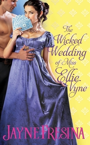 The Wicked Wedding of Miss Ellie Vyne by Jayne Fresina