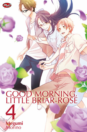 Good Morning, My Little Briar-Rose 04 by Megumi Morino