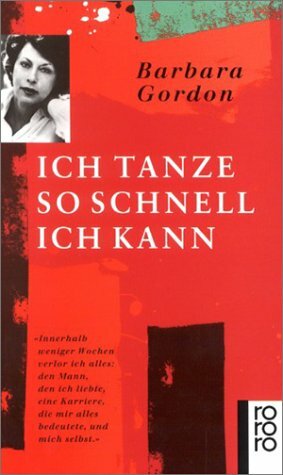 Ich Tanze So Schnell Ich Kann by Barbara Gordon