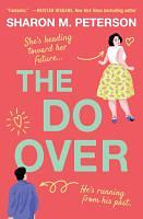 The Do Over by Sharon M. Peterson