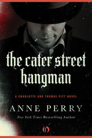 The Cater Street Hangman by Anne Perry