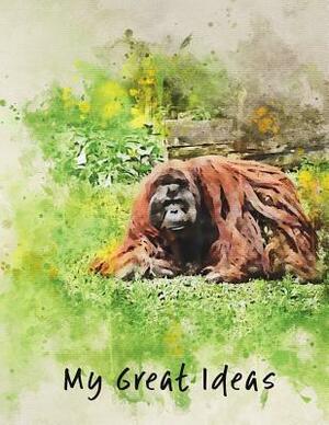 My Great Ideas: Orangutang 8.5x11 by Marian Blake