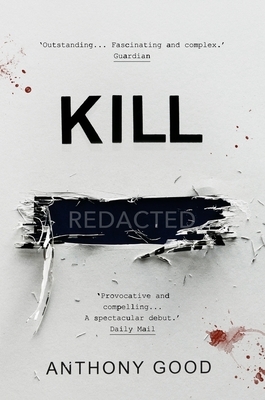 Kill [redacted] by Anthony Good