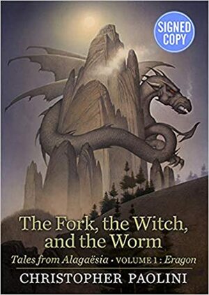 The Fork, the Witch, and the Worm - Signed / Autographed by Christopher Paolini