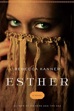 Esther by Rebecca Kanner