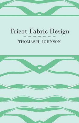 Tricot Fabric Design by Thomas H. Johnson