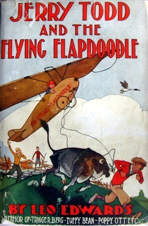 Jerry Todd and the Flying Flapdoodle by Bert Salg, Leo Edwards