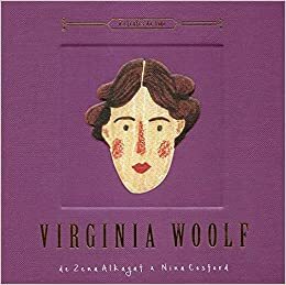 Virginia Woolf. Retratos da Vida by Zena Alkayat e Nina Cosford