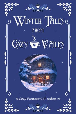 Winter Tales from Cozy Vales by Raymond Walker