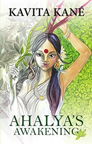 Ahalya's Awakening by Kavita Kané
