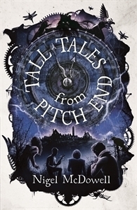 Tall Tales From Pitch End by Nigel McDowell