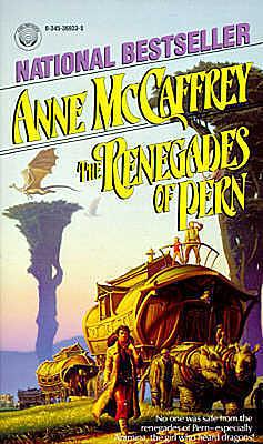 The Renegades of Pern by Anne McCaffrey