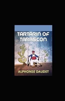 Tartarin of Tarascon illustrated by Alphonse Daudet