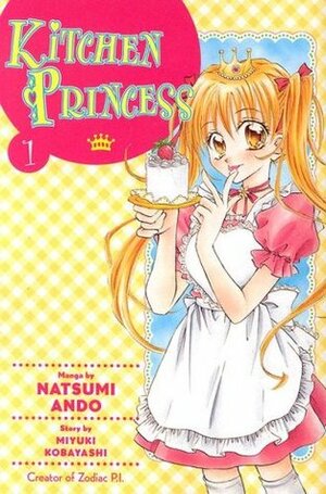 Kitchen Princess, Vol. 1: Hungry Heart by Miyuki Kobayashi, Natsumi Andō