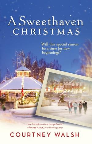 A Sweethaven Christmas by Courtney Walsh