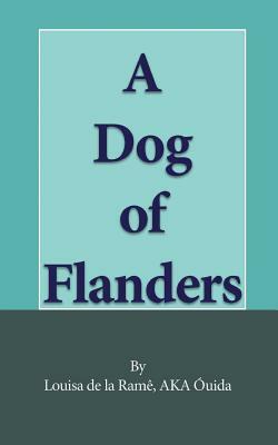 A Dog of Flanders by Ouida