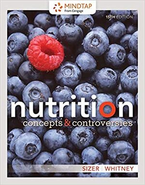 MindTap for Sizer /Whitney's Nutrition: Concepts and Controversies, 1 term Printed Access Card by Frances Sizer, Ellie Whitney