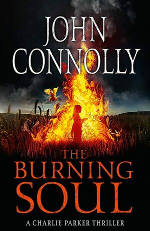 The Burning Soul by John Connolly