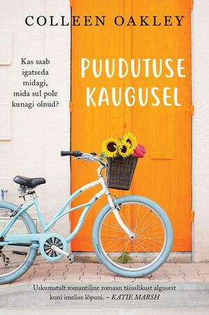Puudutuse kaugusel by Colleen Oakley
