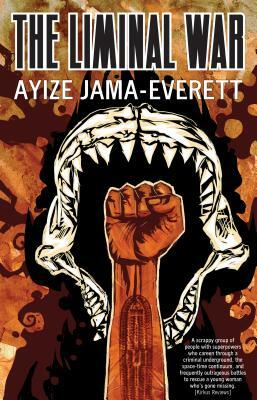 The Liminal War by Ayize Jama-Everett