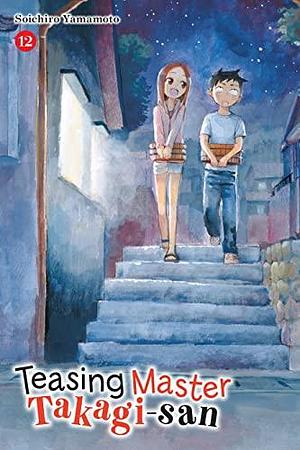 Teasing Master Takagi-san Vol. 12 by Soichiro Yamamoto, Soichiro Yamamoto