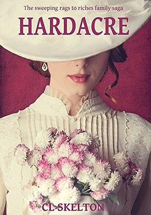 Hardacre by C.L. Skelton