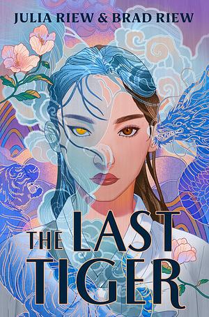 The Last Tiger by Brad Riew, Julia Riew
