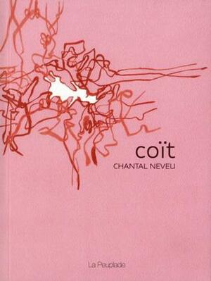 Coït: Poésie by Chantal Neveu