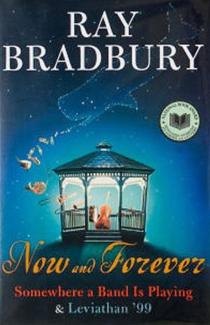 Now and Forever by Ray Bradbury