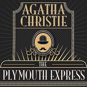 The Plymouth Express: A Short Story by Agatha Christie