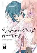 My Girlfriend Is Not Here Today 01 by Kiyoko Iwami