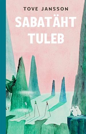 Sabatäht tuleb by Tove Jansson