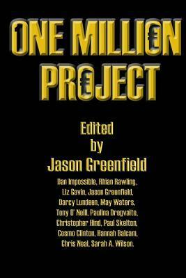 The One Million Project by Tony O'Neill, Jason Greenfield, Dan Impossible
