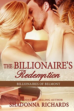 The Billionaire's Redemption by Shadonna Richards