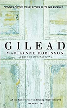 Gilead by Marilynne Robinson