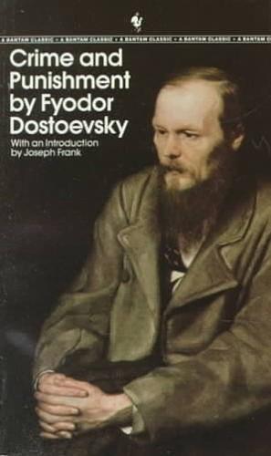 Crime and Punishment by Fyodor Dostoevsky