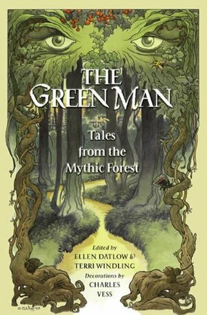 Green Man: Tales from the Mythic Forest by Terri Windling, Ellen Datlow