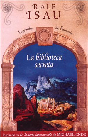 La biblioteca secreta by Ralf Isau