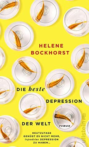 Die beste Depression der Welt: Roman by Helene Bockhorst