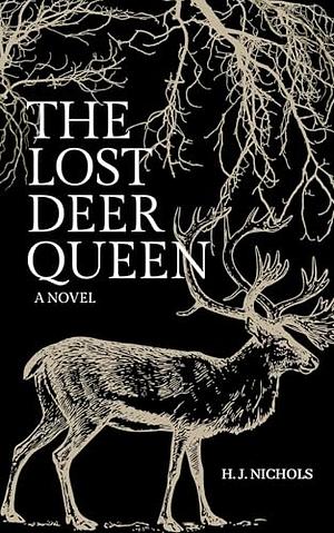 The Lost Deer Queen by H.J. Nichols
