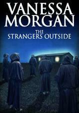 The Strangers Outside by Vanessa Morgan