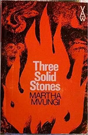 Three Solid Stones by Martha Mvungi