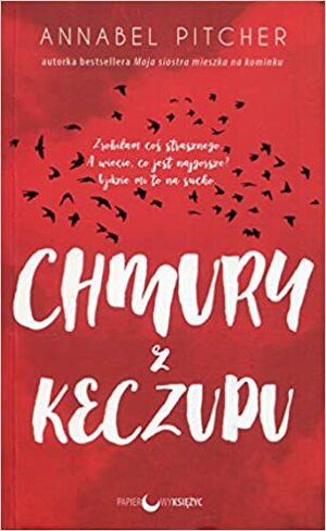 Chmury z keczupu by Annabel Pitcher