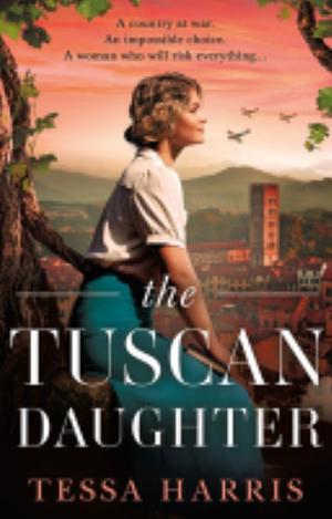 The Tuscan Daughter by Tessa Harris