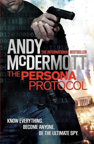 The Persona Protocol by Andy McDermott