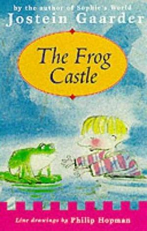 Frog Castle by Jostein Gaarder, Jostein Gaarder