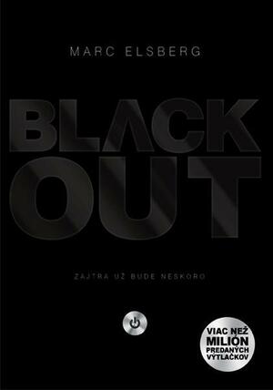 Black-out: Zajtra už bude neskoro by Marshall Yarbough, Marc Elsberg