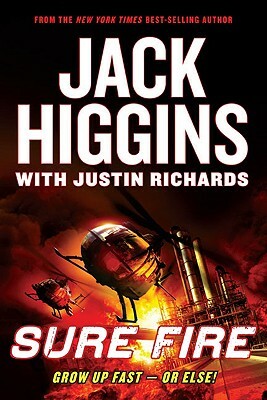 Sure Fire by Justin Richards, Jack Higgins