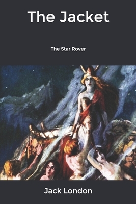 The Jacket: The Star Rover by Jack London