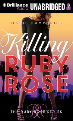 Killing Ruby Rose by Jessie Humphries